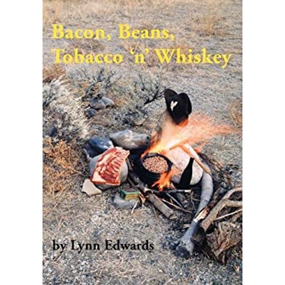 Pre-Owned Bacon, Beans, Tobacco 'n' Whiskey (Paperback) 0965294226 9780965294225
