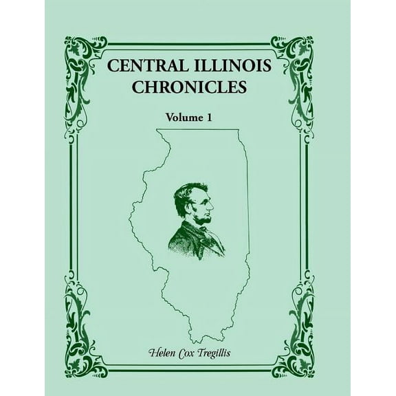 Central Illinois Chronicles, Volume 1