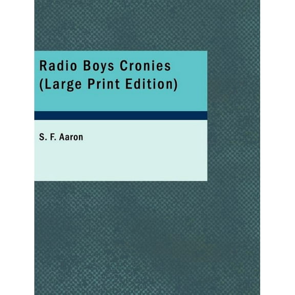 Radio Boys Cronies, (Paperback)