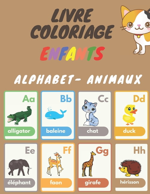 Livre Coloriage Enfants Alphabet Animaux Un Magnifique Cadeau Pour Enfant 1 7 Ans Cahier D Activites Avec Images A Colorier D Animaux Et De Lettres Livre De Coloriage Avec Enfants Paperback Walmart Com