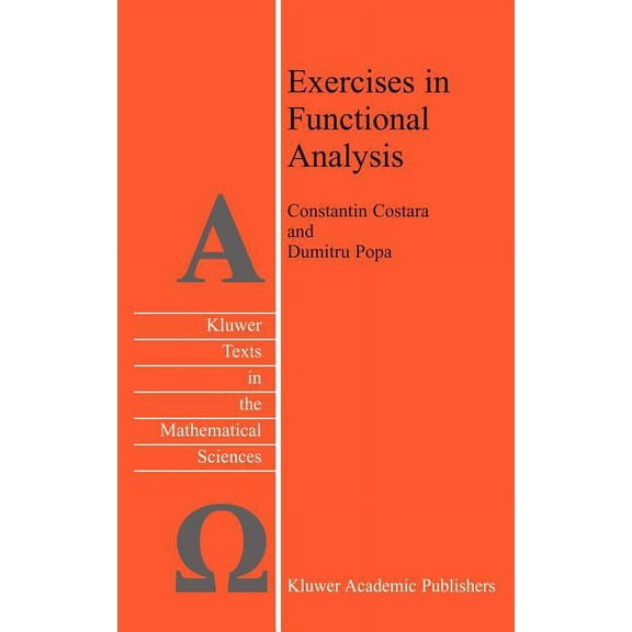 Texts in the Mathematical Sciences Exercises in Functional Analysis, Book 26, (Hardcover)