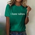 thumbnail image 2 of Uooqdmx Graphic Tees for Women, I Have Rabies Tshirt, Cotton Tshirts for Women, Workout T Shirts Athletic Plus Size Tops Spring Tee, Short Sleeve Shirts for Women, Green XXL, 2 of 7