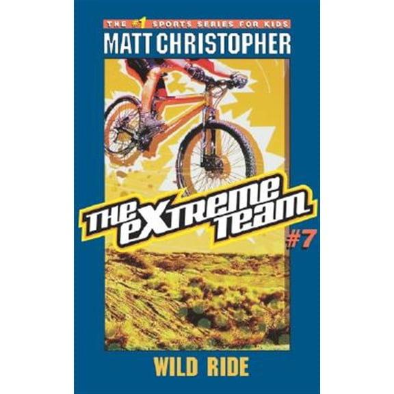 Pre-Owned Extreme Team Wild Ride, Book 7, (Paperback)