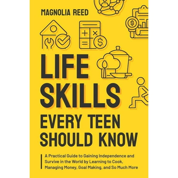 Life Skills Every Teen Should Know, (Paperback)