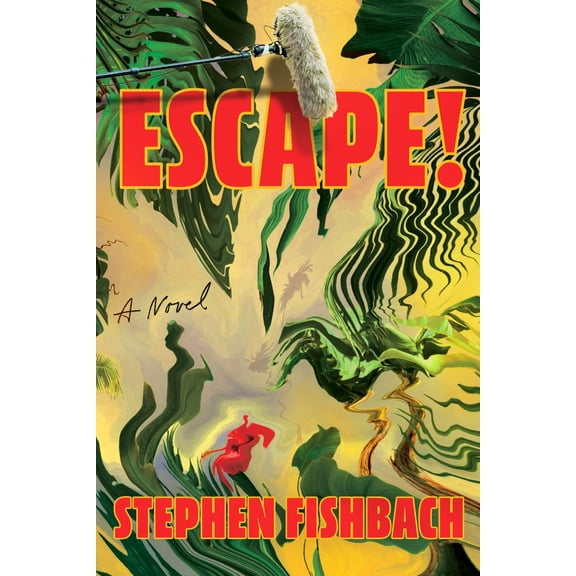 Escape!: A Novel (Hardcover)