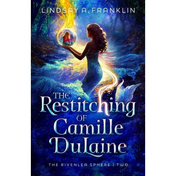 The Rivenlea Sphere The Restitching of Camille Dulaine: Volume 2, (Hardcover)