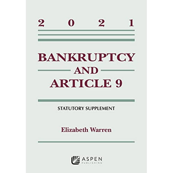 Pre-Owned Bankruptcy & Article 9: 2021 Statutory Supplement (Paperback) 1543844510 9781543844511