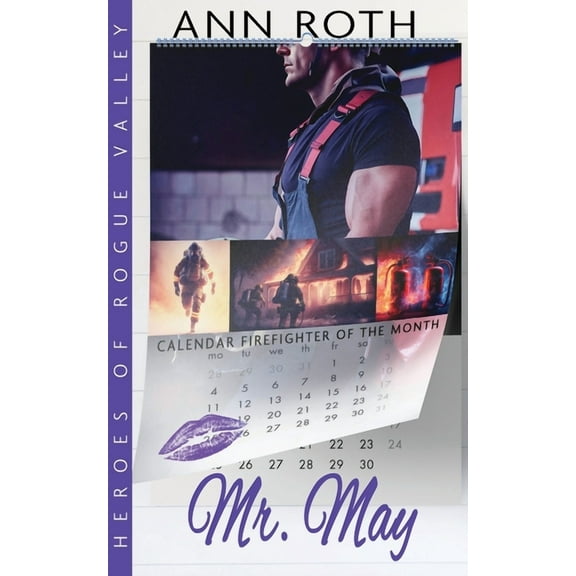Heroes of Rogue Valley - Calendar Guys Mr. May, Book 5, (Paperback)