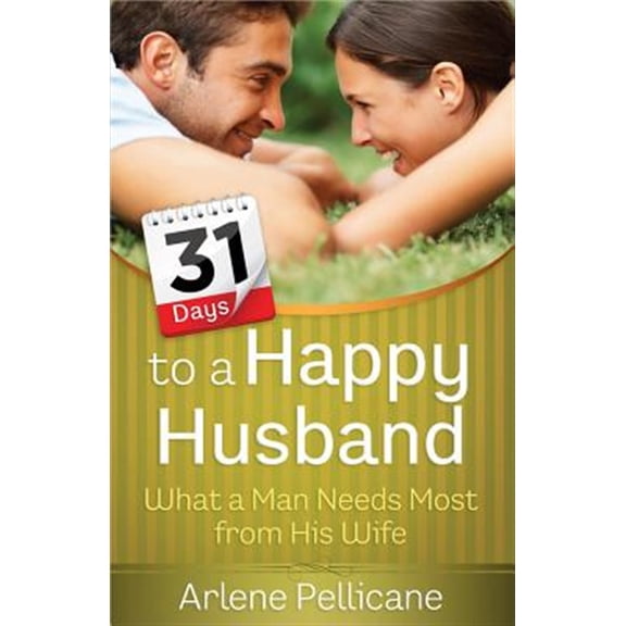 Pre-Owned 31 Days to a Happy Husband (Paperback) 0736946322 9780736946322