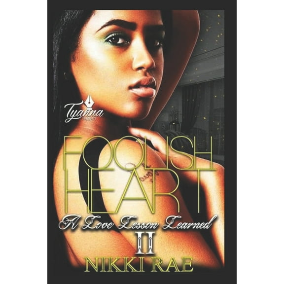 Foolish Heart 2 : A Love Lesson Learned (Paperback)