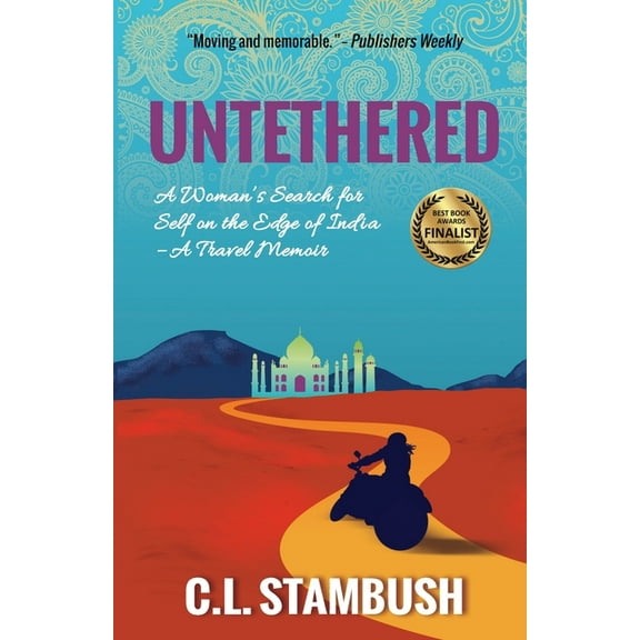Untethered: A Woman's Search for Self on the Edge of India - A Travel Memoir, (Paperback)