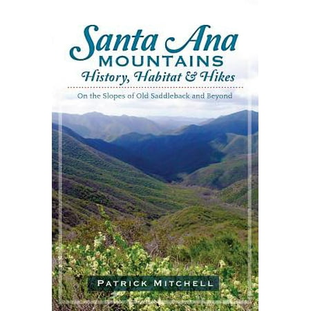 Santana Game - Santa Ana Mountains History, Habitat and Hikes - eBook