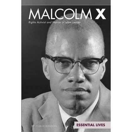 Malcolm X: Rights Activist and Nation of Islam Leader