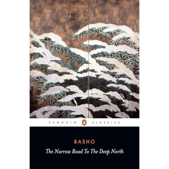 Pre-Owned The Narrow Road to the Deep North and Other Travel Sketches (Paperback) 0140441859 9780140441857