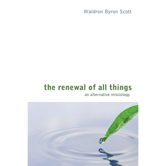 The Renewal of All Things (Hardcover)
