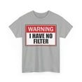 thumbnail image 3 of Warning I Have No Filter Unisex Heavy Cotton Tee, 3 of 9