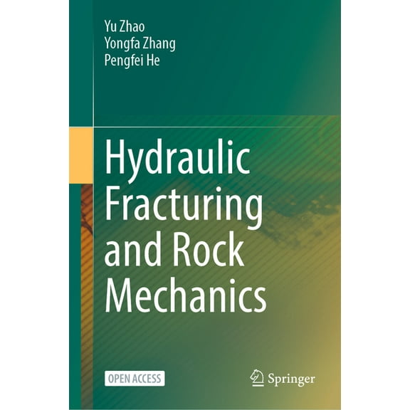 Hydraulic Fracturing and Rock Mechanics, (Hardcover)
