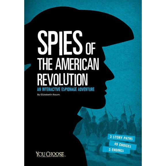 You Choose: Spies: Spies of the American Revolution: An Interactive Espionage Adventure (Hardcover)