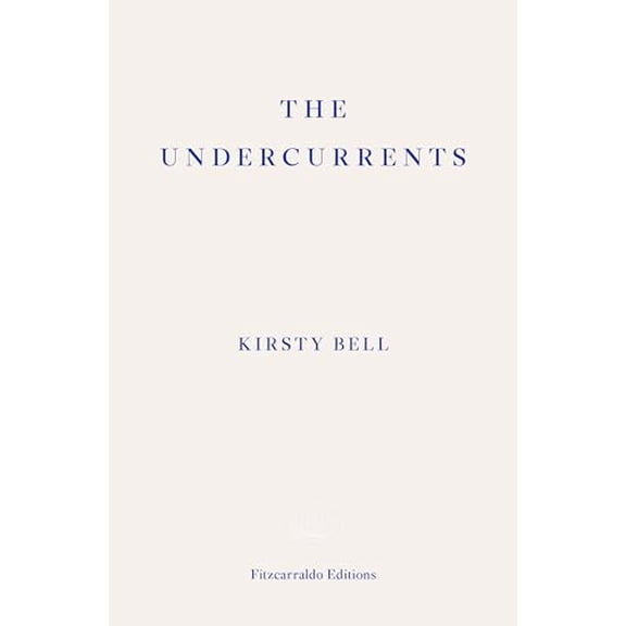 Pre-Owned The Undercurrents (Paperback) 1913097897 9781913097899