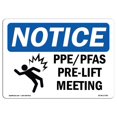 thumbnail image 1 of SignMission OS-NS-A-1218-L-17780 12 x 18 Po Panneau d'Affichage OSHA - Réunion de Pré-Ascenseur PPE & PFAS, 1 of 1