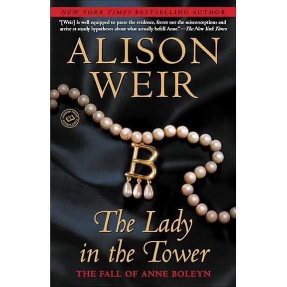 Pre-Owned The Lady in the Tower: The Fall of Anne Boleyn (Random House Reader's Circle) Paperback