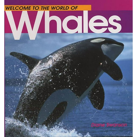 Welcome to the World: Welcome to the World of Whales (Paperback)