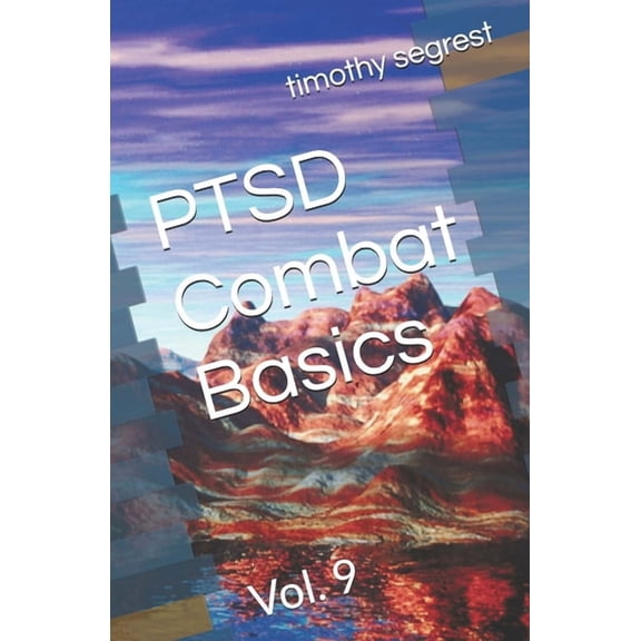 PTSD Combat Basics: Vol. 9, (Paperback)