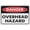 Warning Sign 4, variant on Danger Overhead Hazard Sign 8"x12"es Metal Aluminum Signs, Weather Resistant, Weatherproof, Indoor Or Outdoor
