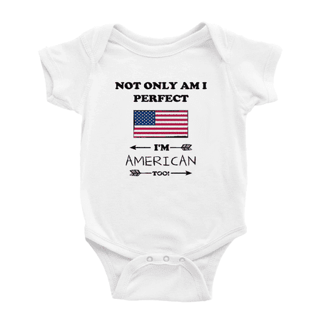 

Not Only Am I Perfect I m American Too! Cute Baby Romper Bodysuit For Boy Girl (White 12-18 Months)