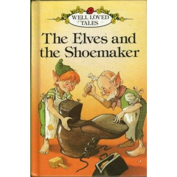 Pre-Owned Elves And The Shoemaker (Well Loved Tales) (Unknown) 0721411991 9780721411996