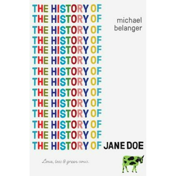 Pre-Owned The History of Jane Doe (Hardcover 9780735228818) by Michael Belanger