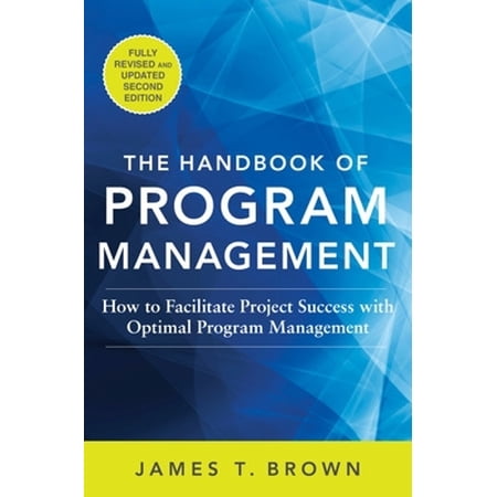 Pre-Owned The Handbook of Program Management: How to Facilitate Project Success with Optimal Program Management Second Edition (BUSINESS BOOKS) Hardcover