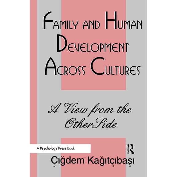 Pre-Owned Family and Human Development Across Cultures: A View From the Other Side (Paperback) 0805820779 9780805820775