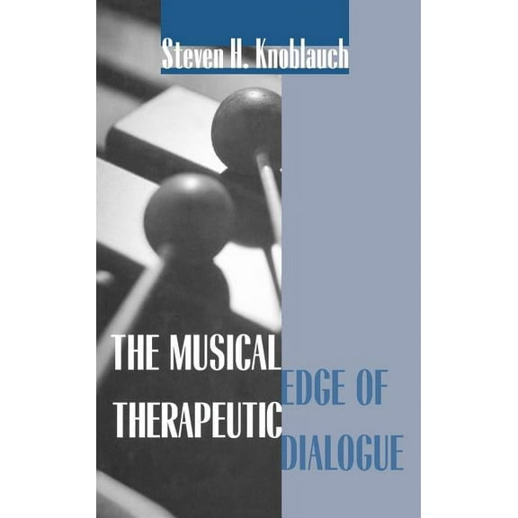 The Musical Edge of Therapeutic Dialogue, (Hardcover)