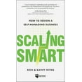 thumbnail image 2 of Scaling Smart: How to Design a Self-Managing Business, 2 of 2