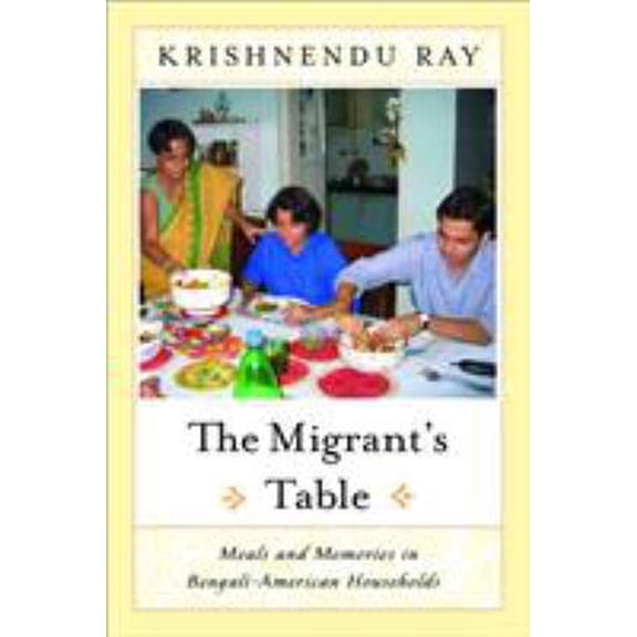 Pre-Owned The Migrants Table: Meals and Memories in (Paperback) 1592130968 9781592130962