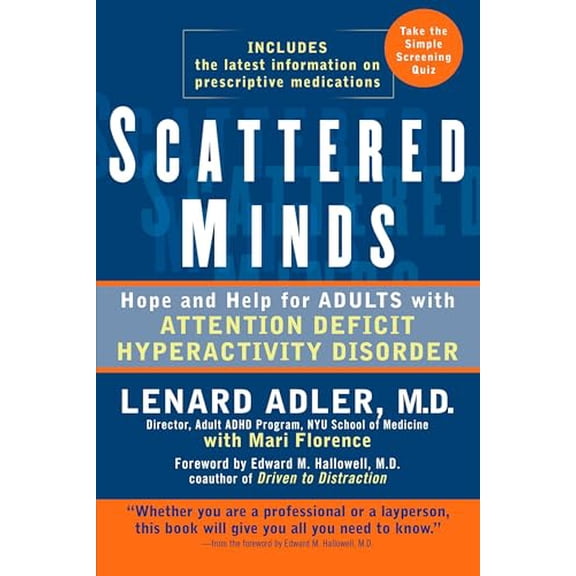 Pre-Owned Scattered Minds: Hope and Help for Adults with Attention Deficit Hyperactivity Disorder (Paperback) 0399533400 9780399533402