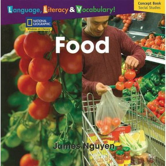 Pre-Owned Windows on Literacy Language, Literacy & Vocabulary Early (Social Studies): Food (Paperback) 0792260627 9780792260622