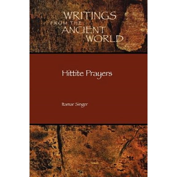 Pre-Owned Hittite Prayers: 11 (Writings from the Ancient World) Paperback