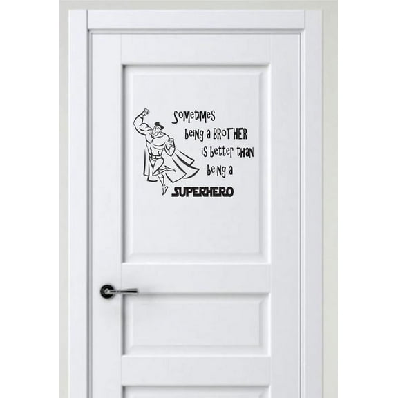 Sometimes A Brother Is Better Than Being A Superhero Quote Family Cartoon Siblings Bedroom Custom Wall Decal Vinyl Peel & Stick Sticker 10 Inches X 10 Inches