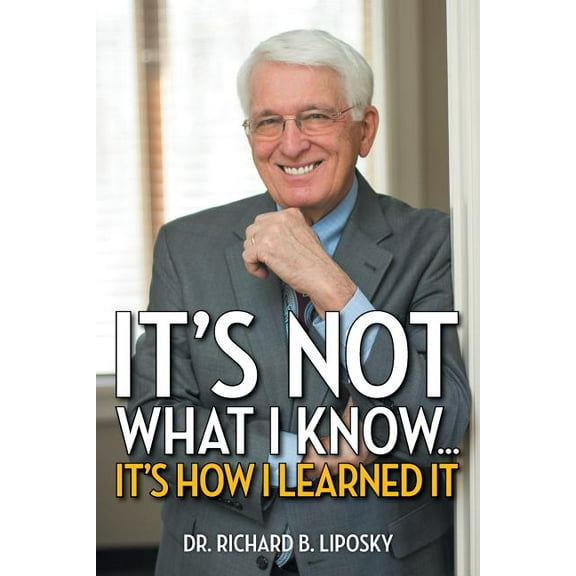 It's Not What I Know... It's How I Learned It, (Paperback)