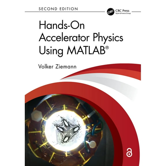 Hands-On Accelerator Physics Using MATLAB(R), (Hardcover)