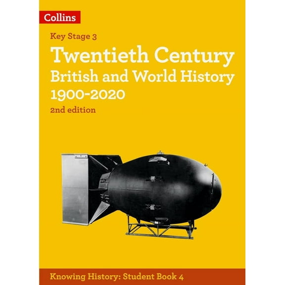Knowing History Twentieth Century British and World History 1900-2020, (Paperback)