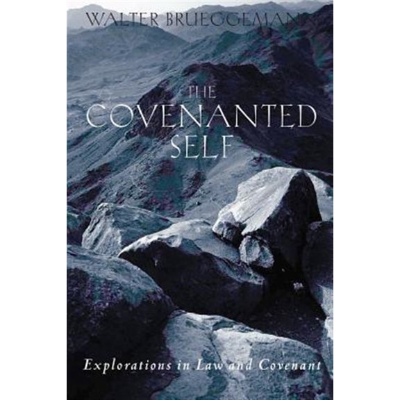 Pre-Owned The Covenanted Self: Exploration in Law and Covenant (Paperback) 0800631765 9780800631765