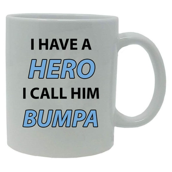 I Have a Hero I Call Him Bumpa 11-Ounce White Ceramic Coffee Mug