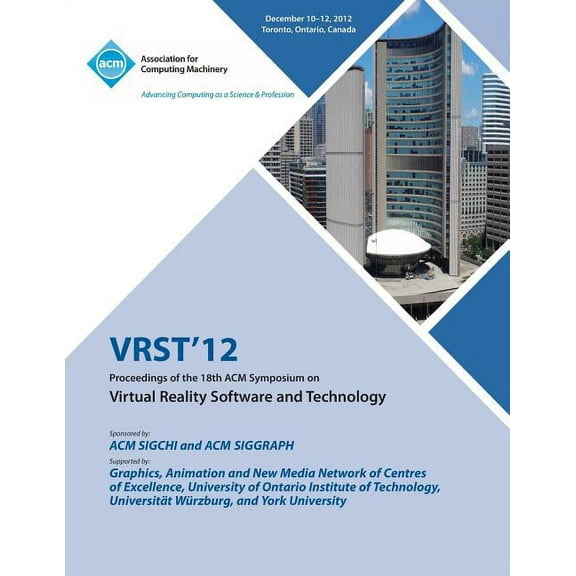 Vrst12 Proceedings of the 18th ACM Symposium on Virtual Reality Software and Technology (Paperback)