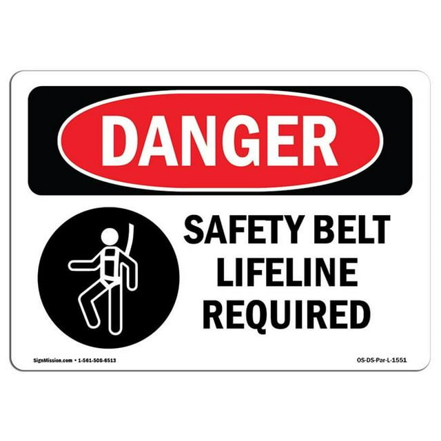 SignMission OS-DS-A-1218-L-1551 12 x 18 in. OSHA Danger Sign - Safety Belt & Lifeline Required Symbol