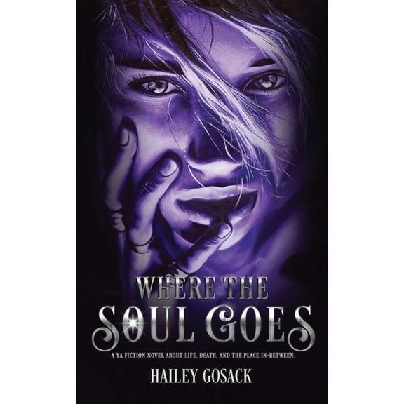 Where the Soul Goes: Shouldn't Dying Once Be Enough?, (Paperback)