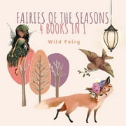Fairies of the Seasons : 4 Books In 1 (Paperback)