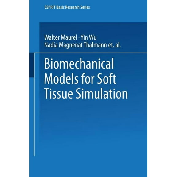 Esprit Basic Research Biomechanical Models for Soft Tissue Simulation, (Paperback)